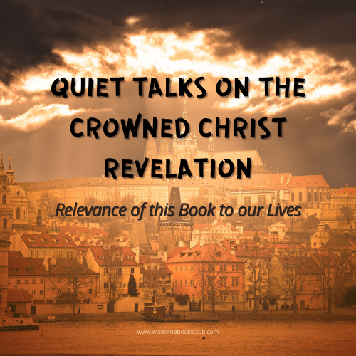 Quiet Talks on the Crowned Christ of Revelation