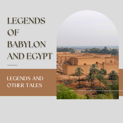 Legends of Babylon and Egypt in Relation to Hebrew Tradition