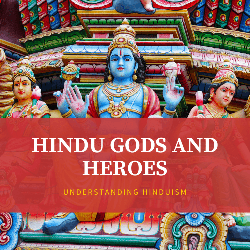 Hindu Gods and Heroes