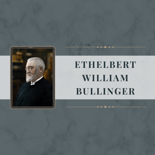 Ethelbert William Bullinger