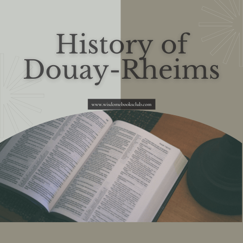 History of Douay-Rheims